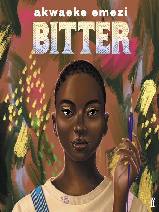 Title details for Bitter by Akwaeke Emezi - Available